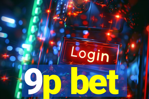 9p bet